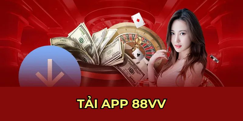 Hướng dẫn tải app 88VV